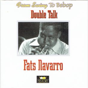 Fats Navarro - Double Talk (1998)