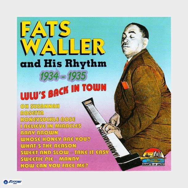 Fats Waller And His Rhythm - Lulu's Back In Town (1934-1935) (1997)