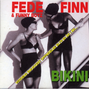 Fede Finn & Funny Boyz - Bikini (2006) (Promo)