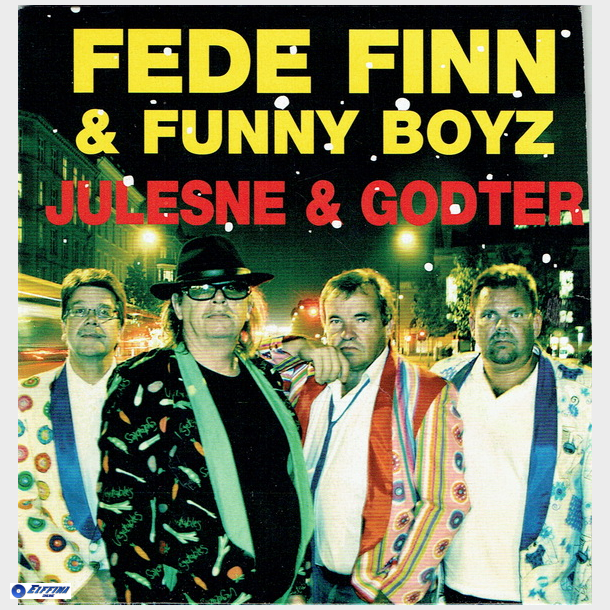 Fede Finn &amp; Funny Boyz - Julesne &amp; Godter (2006) (Promo)