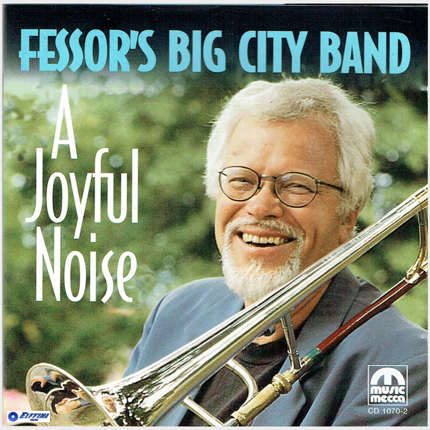 Fessor's Big City Band - A Joyful Noise