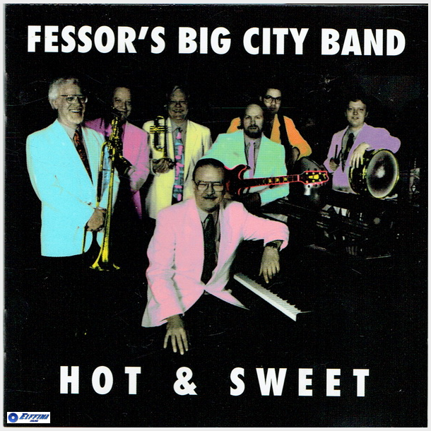 Fessor's Big City Band - Hot &amp; Sweet