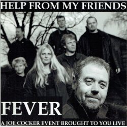 Fever - Help From My Friends (A Joe Cocker Event Brought To You Live)
