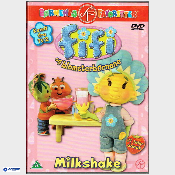Fifi og Blomsterbrnene - Milkshake (2005)