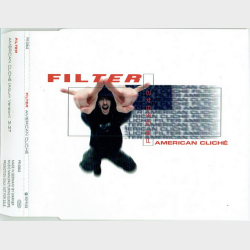 Filter - American Cliche (2002)
