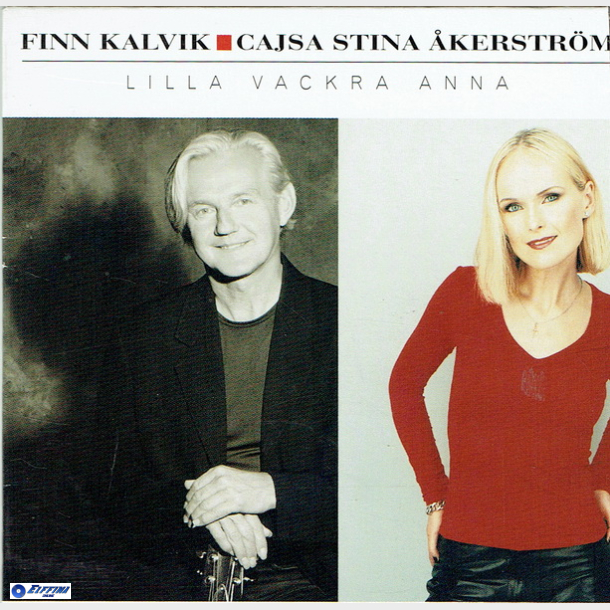 Finn Kalvik &amp; Cajsa Sina kerstrom - Lilla Vackra Anna (2002)