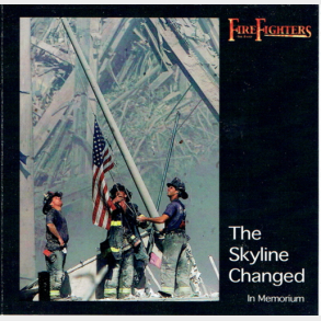Fire Fighters - The Skyline Changed (2001) (Jewel)
