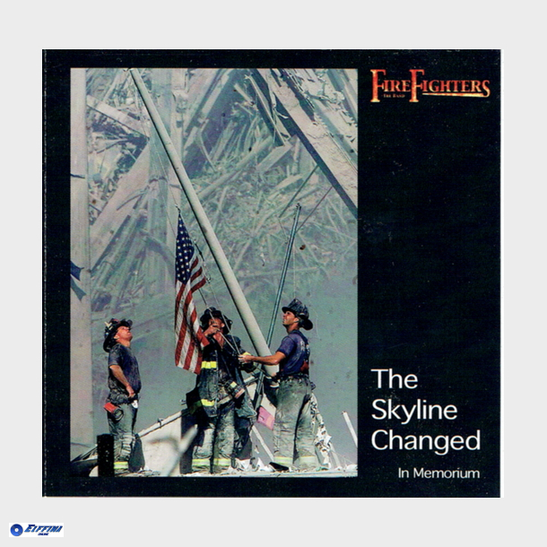 Fire Fighters - The Skyline Changed (2001) (Jewel)