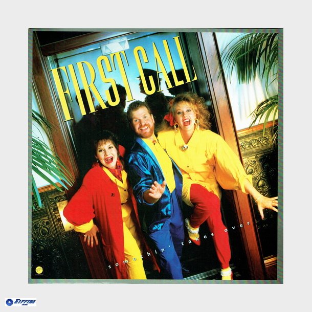 First Call - Somethin' Takes Over (1988)