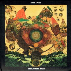 Fleet Foxes - Helplessness Blues (2017) (Digi)