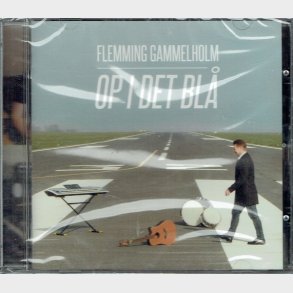 Flemming Gammelholm - Op I Det Bl� - NY