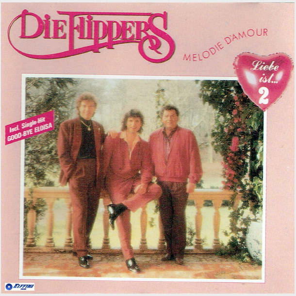 Flippers - Melodie D'Amour Liebe Ist 2 (1991)