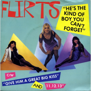 Flirts, The - He's The Kind Of Boy You Can't Forget (1979)