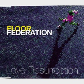 Floor Federation - Love Resurection (Radio Mix) (1996)