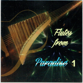 Flutes From Paradise 1