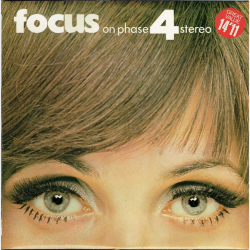 Focus On Phase 4 Stereo (1968)