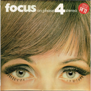 Focus On Phase 4 Stereo (1968)
