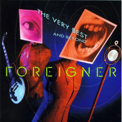 Foreigner - The Very Best...And Beyond (1992)