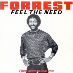 Forrest - Feel The Need (1983)
