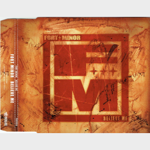 Fort Minor - Believe Me (2005)