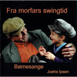 Fra Morfars Swingtid B�rnesange (2008)