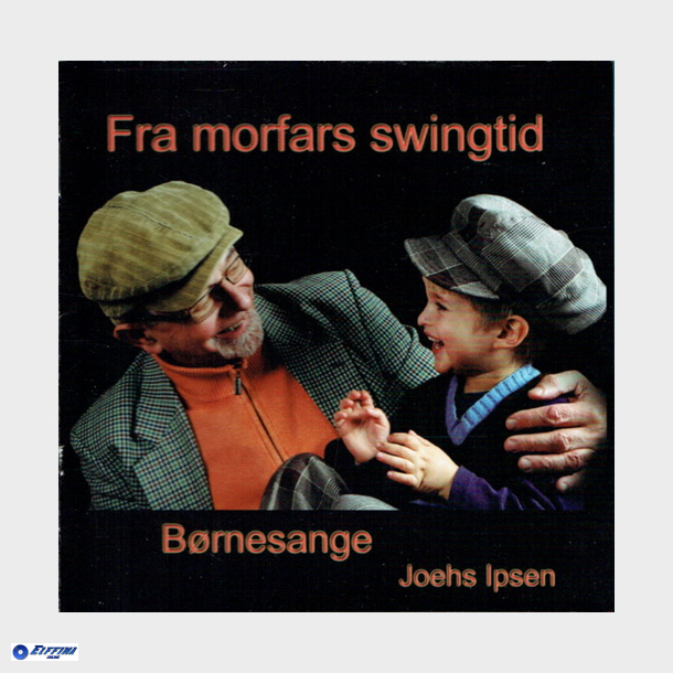 Fra Morfars Swingtid B�rnesange (2008)