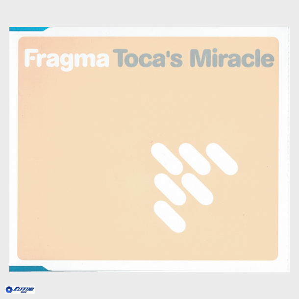 Fragma - Toca's Miracle (2000)