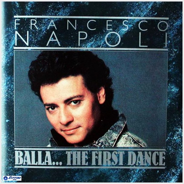 Francesco Napoli - Balla... The First Dance (1987)