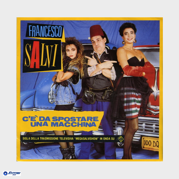 Francesco Salvi - C'e' Da Spostare Una Macchina (1989)