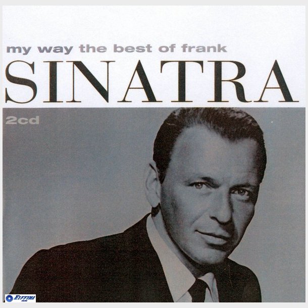 Frank Sinatra - My Way (The Best Of Frank Sinatra) (1997) 2xCD