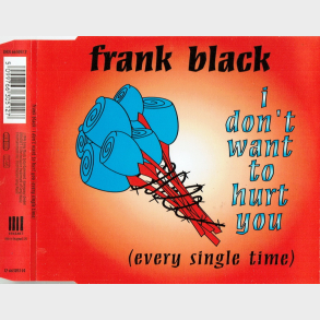 Frank Black - I Don't Want To Hurt You (Every Single Time) (1996)