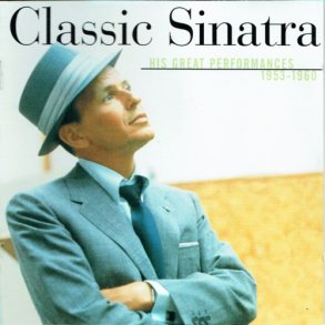 Frank Sinatra - Classic Sinatra (His Greatest Performances 1953-1960) (2000)
