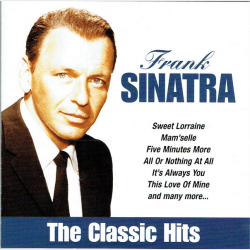 Frank Sinatra - The Classic Hits (2005)