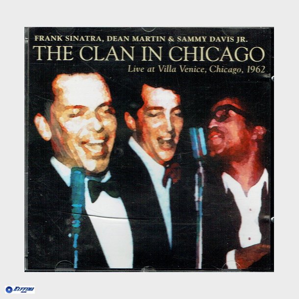 Frank Sinatra, Dean Martin &amp; Sammy Davis Jr. - The Clan In Chicago (1994)