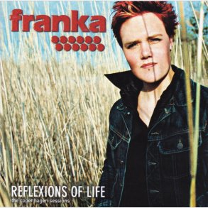 Franka - Reflexions Of Life (Copenhagen Sessions) (2000)