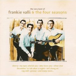 Frankie Valli &amp; The Four Seasons - The Very Best Of Frankie Valli &amp; The Four Seasons (1998)