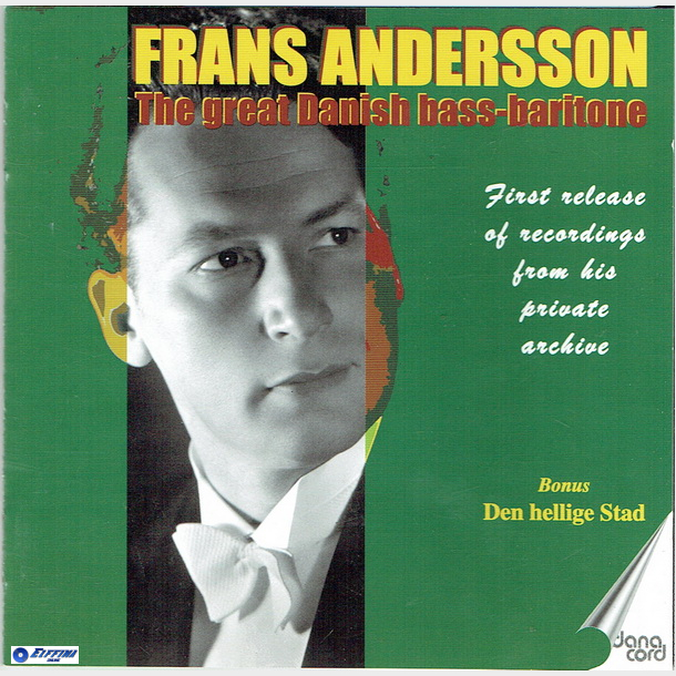 Frans Andersson - The Great Danish Bass-Baritone (2000)