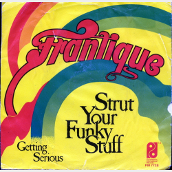 Frantique - Strut Your Funky Stuff (1979)