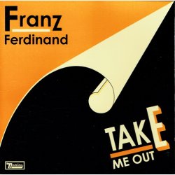 Franz Ferdinand - Take Out (2004) (Jewel)