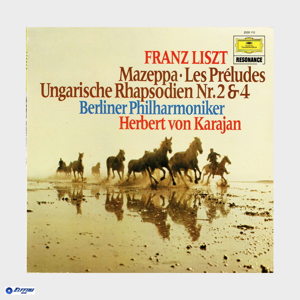 Franz Liszt - Mazeppa Les Preludes (1975)