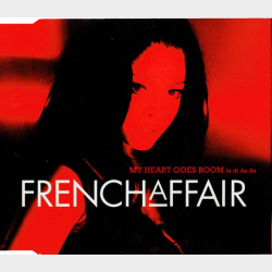 French Affair - My Heart Goes Boom (La Di Da Da) (2000)