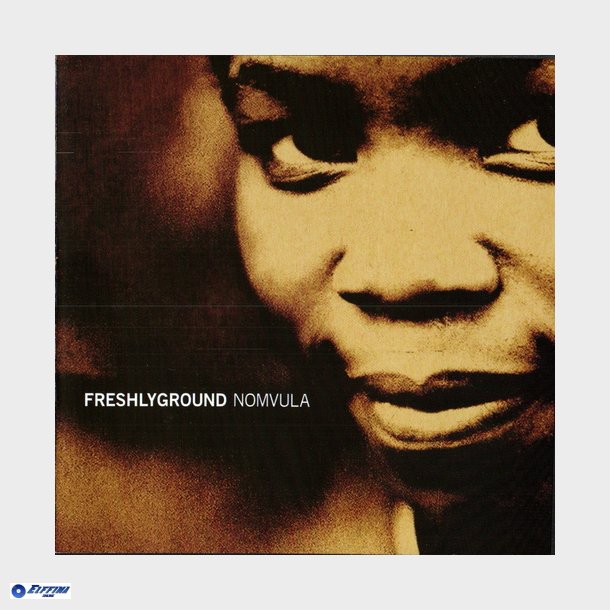 Freshlyground - Nomvula (2004)