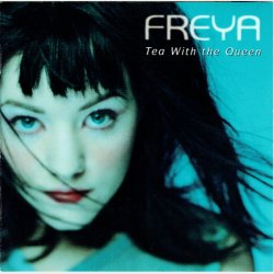 Freya - Tea With The Queen (1999)