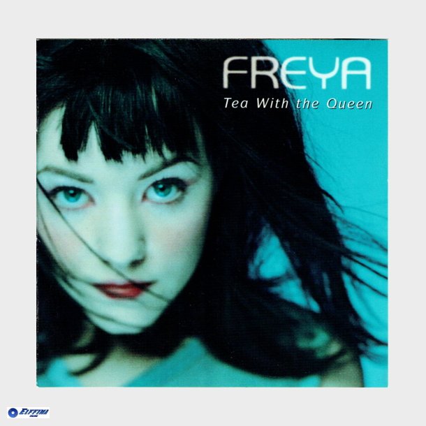 Freya - Tea With The Queen (1999)