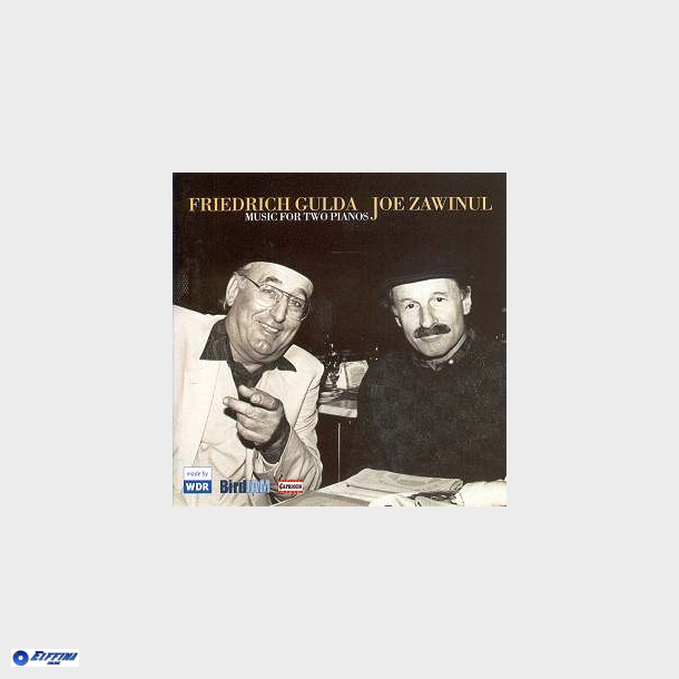 Friedrich Gulda &amp; Joe Zawinul - Music For Two Pianos (1988)