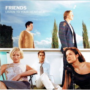 Friends - Listen To Your Heartbeat (2001)