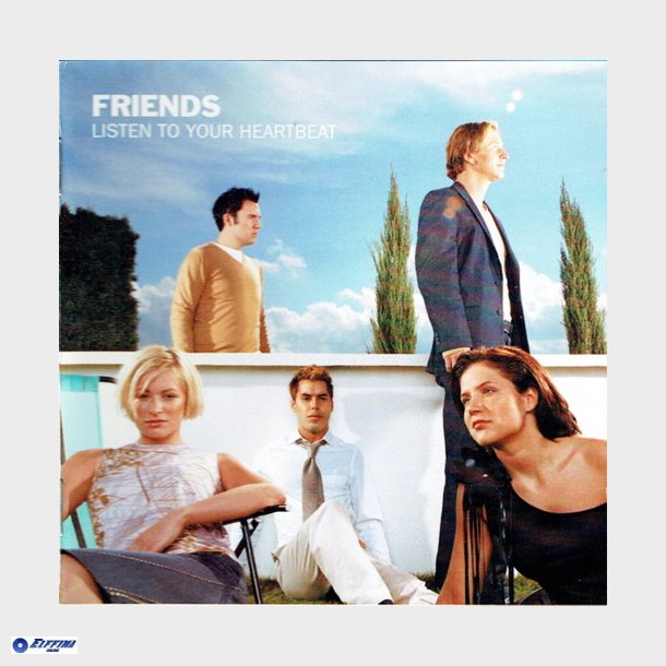 Friends - Listen To Your Heartbeat (2001)