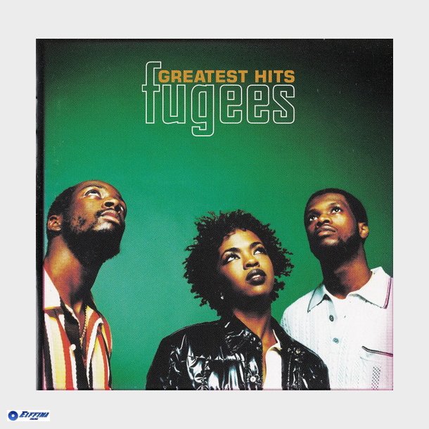 Fugees - Greatest Hits (2003)