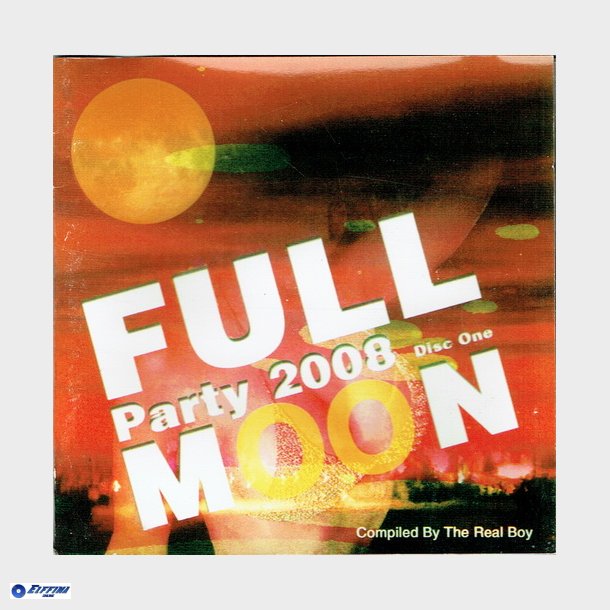 Full Moon Party 2008 Disc 1 (2007)