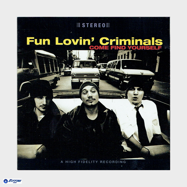 Fun Lovin' Criminals - Come Find Yourself (1996)